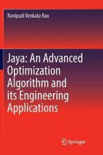 Jaya: An Advanced Optimization Algorithm and its Engineering Applications