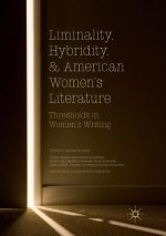 Liminality, Hybridity, and American Women's Literature