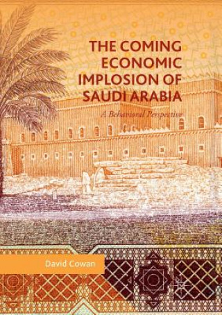 Coming Economic Implosion of Saudi Arabia