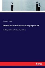 500 Ratsel und Ratselscherze fur jung und alt