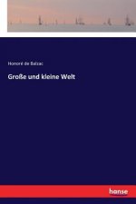 Grosse und kleine Welt