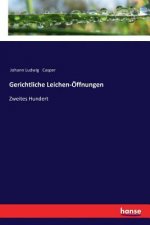 Gerichtliche Leichen-OEffnungen