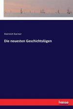 neuesten Geschichtslugen