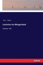 Lustreise ins Morgenland