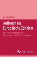 Aufbruch ins Europaische Zeitalter