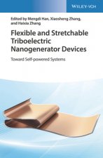Flexible and Stretchable Triboelectric Nanogenerator Devices - Toward Self-powered Systems