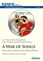 War of Songs - Popular Music and Recent Russia-Ukraine Relations