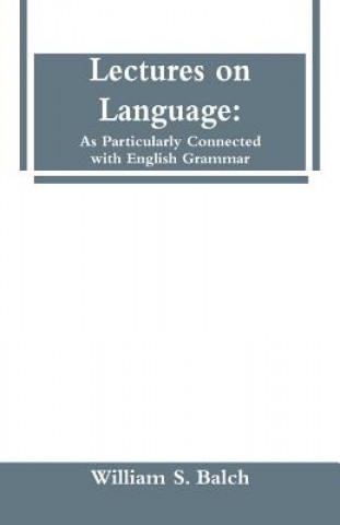 Lectures on Language