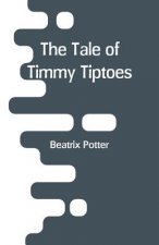 Tale of Timmy Tiptoes