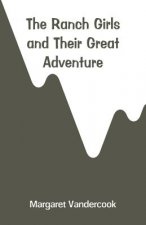 Ranch Girls and Their Great Adventure