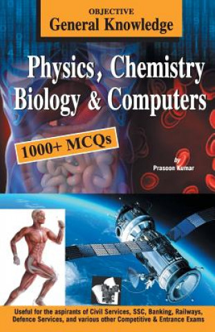 Objective General Knowledge  Physics, Chemistry, Biology and Computer