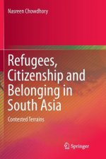 Refugees, Citizenship and Belonging in South Asia