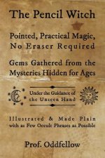 The Pencil Witch: Pointed, Practical Magic, No Eraser Required