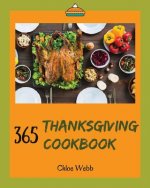 Thanksgiving Cookbook 365: Enjoy Your Cozy Thanksgiving Holiday with 365 Thanksgiving Recipes! [book 1]