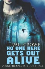 No One Here Gets Out Alive