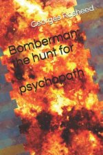 Bomberman: The Hunt for a Psychopath