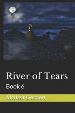 River of Tears: Book 6