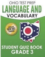 Ohio Test Prep Language & Vocabulary Student Quiz Book Grade 3: Covers Revising, Editing, Vocabulary, Writing Conventions, and Grammar