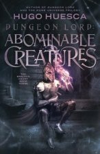 Dungeon Lord: Abominable Creatures