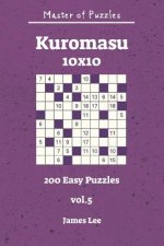 Master of Puzzles - Kuromasu 200 Easy Puzzles 10x10 Vol. 5