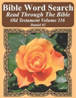 Bible Word Search Read Through The Bible Old Testament Volume 116: Daniel #2 Extra Large Print