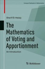 Mathematics of Voting and Apportionment