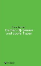 Damen-D(r)amen und coole Typen
