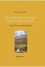 Im Vertrauen auf den Vollender