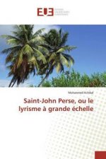 Saint-John Perse, ou le lyrisme à grande échelle
