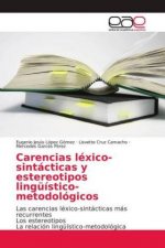 Carencias léxico-sintácticas y estereotipos lingüístico-metodológicos