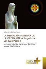 Mediacion Materna de la Virgen Maria