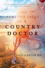Further Tales of a Country Doctor