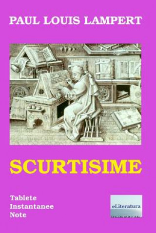 Scurtisime: Tablete, Instantanee, Note
