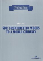 SDR: from Bretton Woods to a world currency