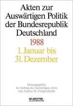 Akten zur Auswärtigen Politik der Bundesrepublik Deutschland 1988. 2 Teilbände