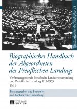 Biographisches Handbuch Der Abgeordneten Des Preussischen Landtags