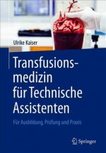 Transfusionsmedizin fur Technische Assistenten