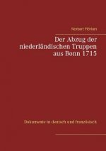 Abzug der niederlandischen Truppen aus Bonn 1715