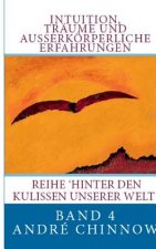 Intuition, Traume und ausserkoerperliche Erfahrungen