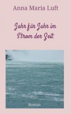 Jahr für Jahr im Strom der Zeit