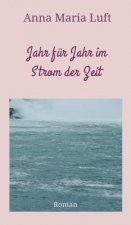 Jahr für Jahr im Strom der Zeit