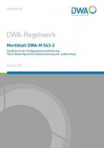 Merkblatt DWA-M 543-2 Geodaten in der Fließgewässermodellierung Teil 2: Bedarfsgerechte Datenerfassung und -aufbereitung