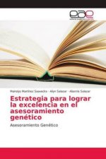 Estrategia para lograr la excelencia en el asesoramiento genético