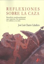 REFLEXIONES SOBRE LA CAZA