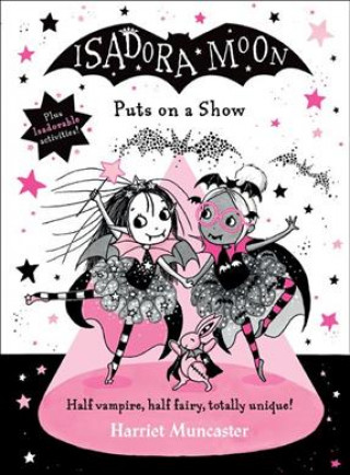 Isadora Moon Puts on a Show (Harriet Muncaster)(Twarda)