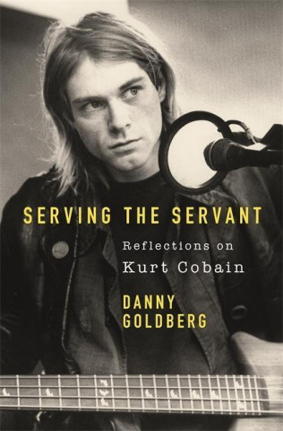 Serving The Servant: Remembering Kurt Cobain