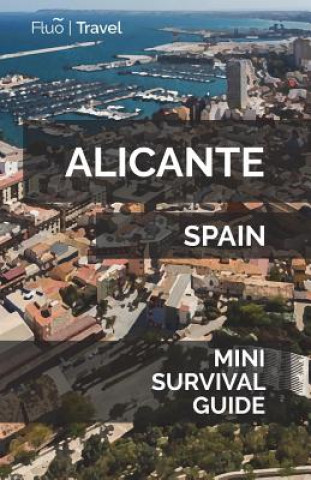 Alicante Mini Survival Guide (Jan Hayes)(Miękka)