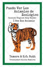 Puedo Ver Los Animales de Zoológico: I See At The Zoo