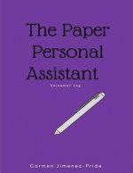 Paper Personal Assistant: Message log for Busy Professionals