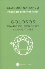 GOLOSOS TRAMPOSOS SOÑADORES Y CHARLATANES